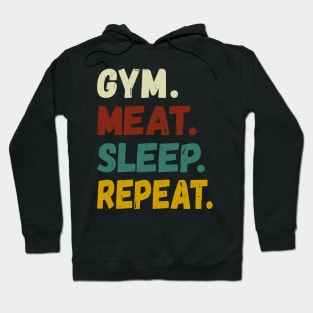 GYM MEAT SLEEP REPEAT BOLD COLORED GRUNGE CARNIVORE DIET FAN WORKOUT ACTIVEWEAR Hoodie